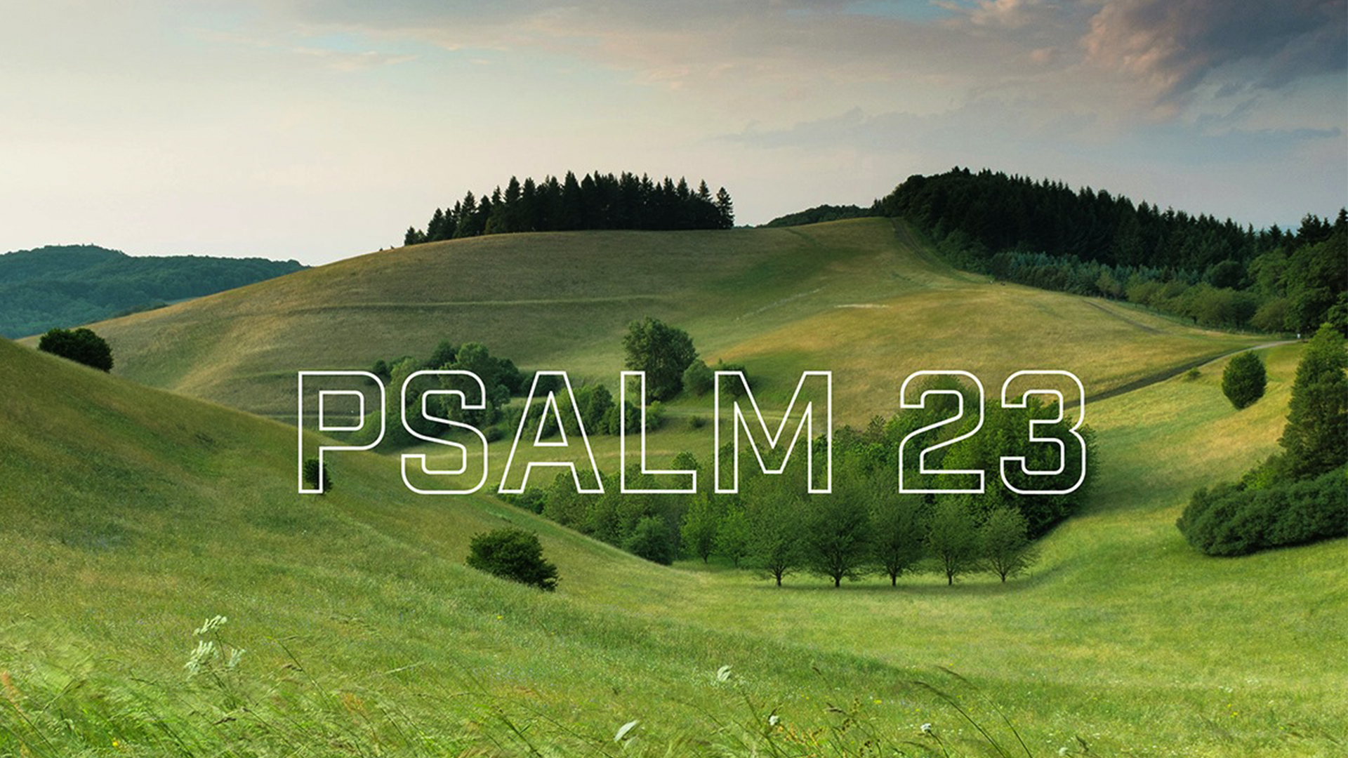 Psalm 23 Lake Hills Church Pastor James Walker