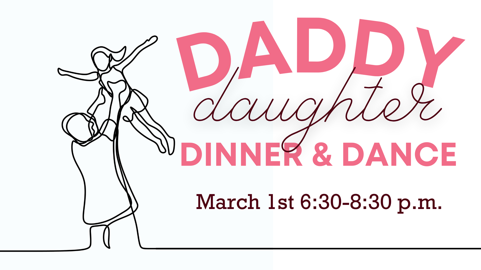 Daddy Daughter Dinner & Dance - Lake Hills Church